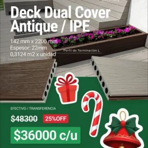 Deck Co Extruded Dual Color G02 Antique y G10 IPE x unidad